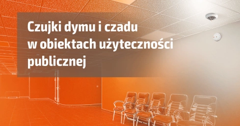 Obowiązkowe czujniki dymu i czadu w obiektach użyteczności publicznej